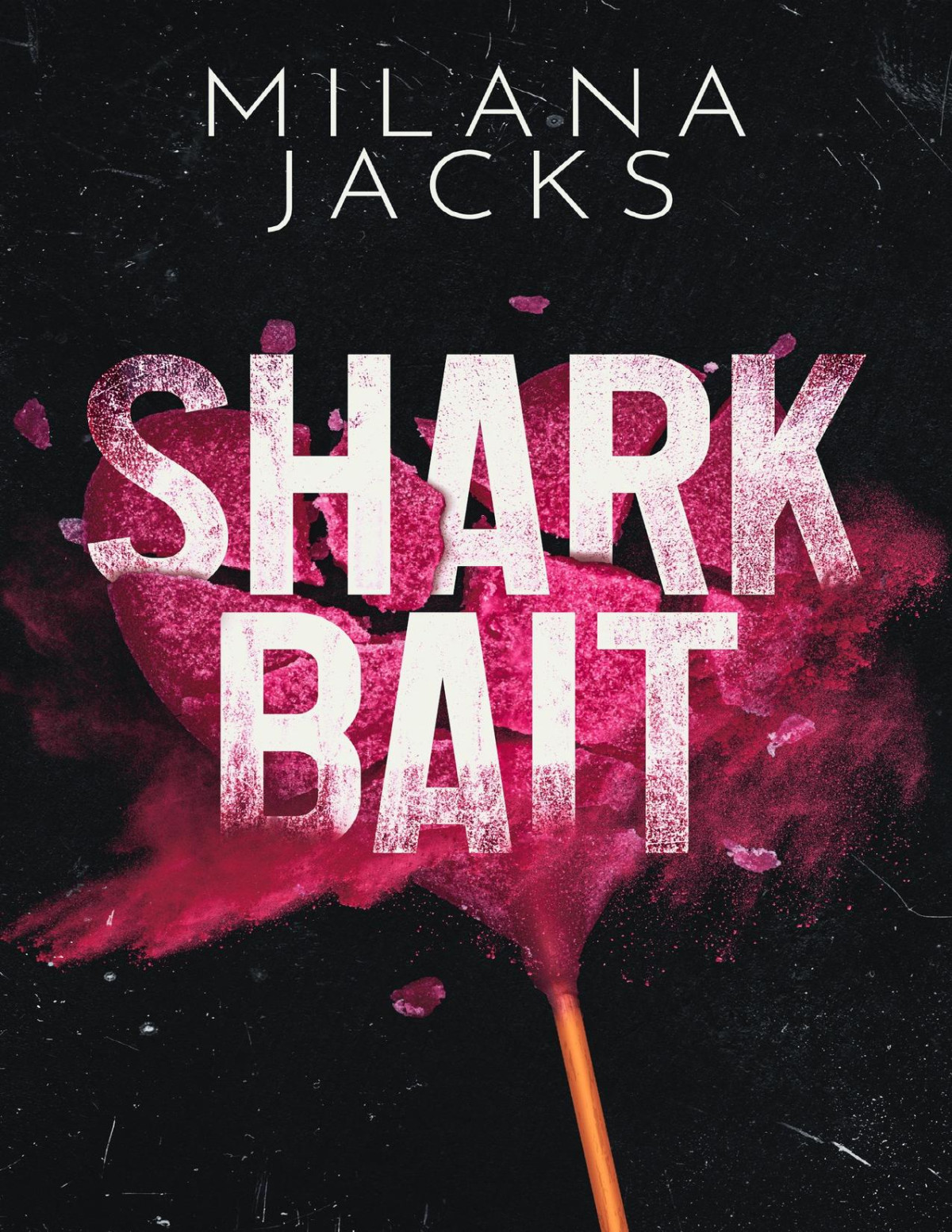 Shark Bait A Dark Romantic Suspense Milana Jacks
