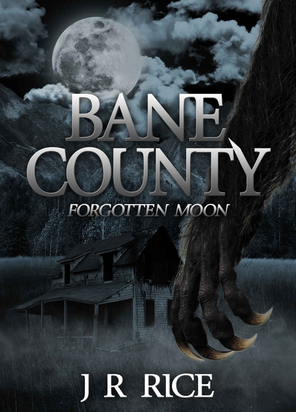 Bane County Forgotten Moon J R Rice