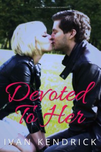 Devoted To Her Ivan Kendrick