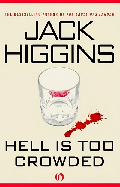 Hell Is Too Crowded Jack Higgins