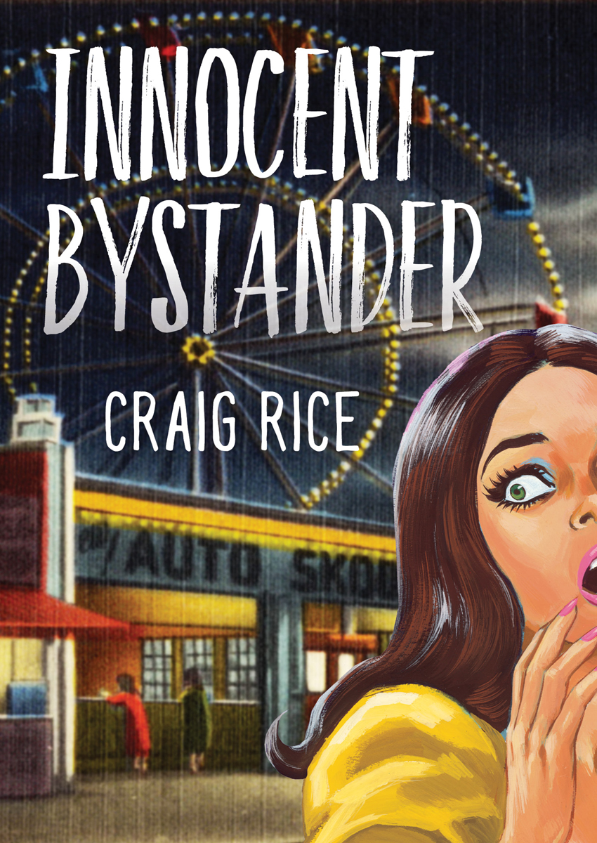 Innocent Bystander Craig Rice