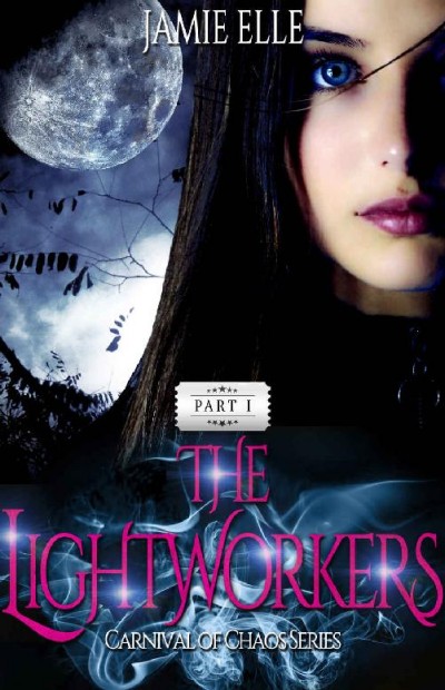 The Lightworkers Part I Jamie Elle