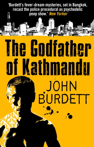 The Godfather Of Kathmandu John Burdett