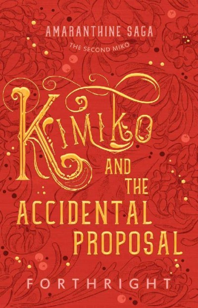 Kimiko And The Accidental Proposal Forthright