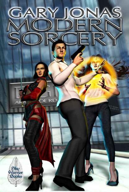 Jonas G Jonathan Shade 01 Modern Sorcery Gary Jonas