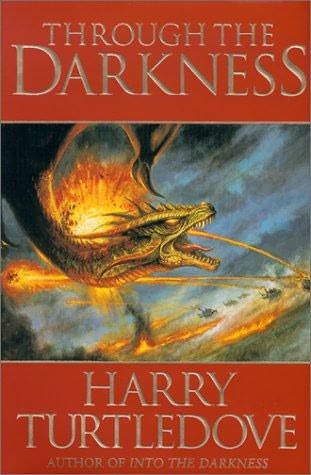 Through The Darkness Book Three Of The Darkness Series Harry Turtledove