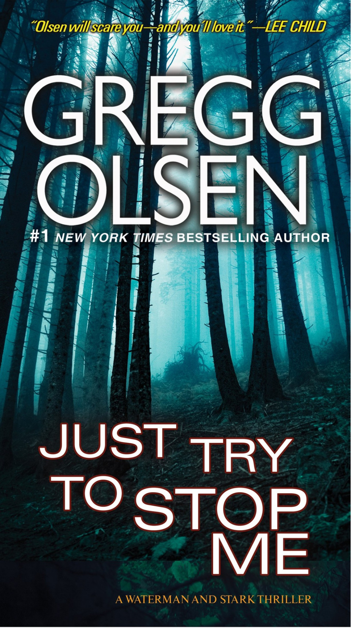 Just Try To Stop Me Waterman Stark Book 3 Gregg Olsen