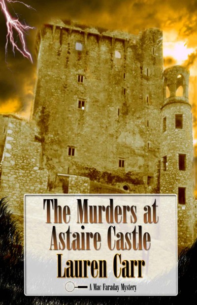 The Murders At Astaire Castle Lauren Carr