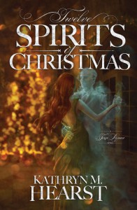 Twelve Spirits Of Christmas Kathryn M Hearst