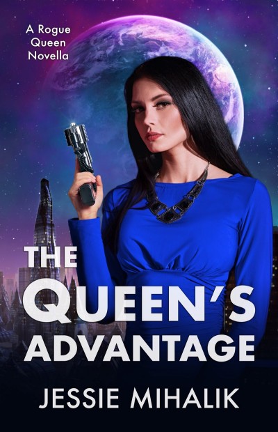The Queens Advantage Jessie Mihalik