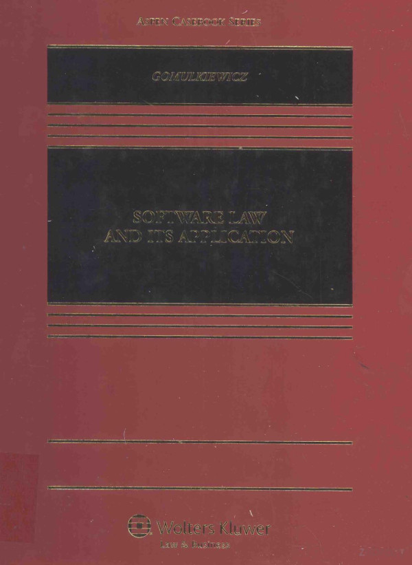 Aspen Casebook Series Software Law And Its Application 2014th Edition Robert Wgomulkiewicz