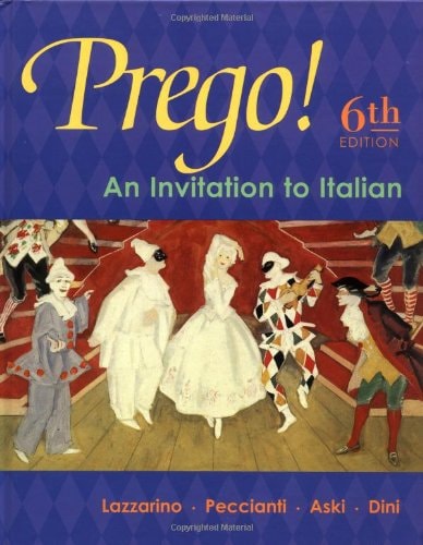 Prego An Invitation To Italian Student Edition 6th Edition Graziana Lazzarino