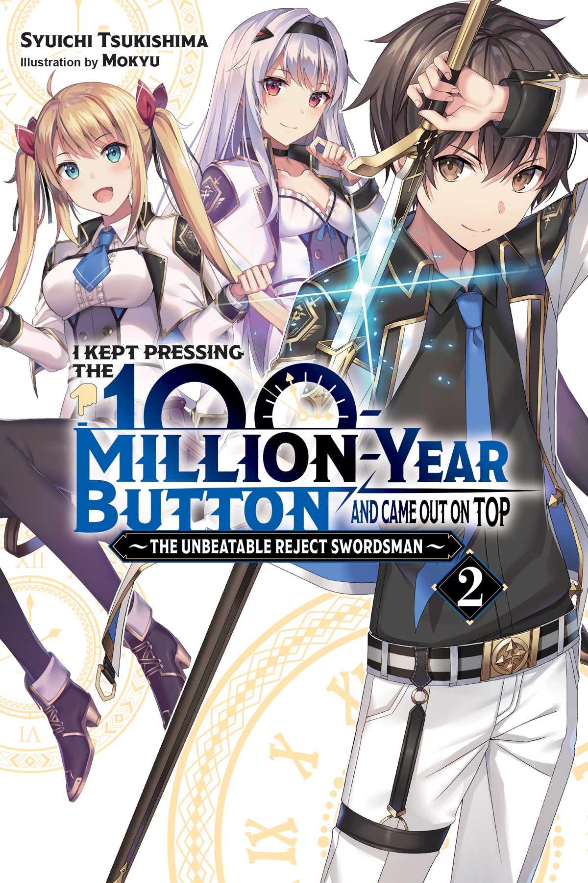 I Kept Pressing The 100millionyear Button And Came Out On Top Vol 2 Syuichi Tsukishima