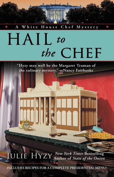 Hail To The Chef Julie Hyzy