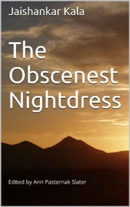 The Obscenest Nightdress Jaishankar Kala