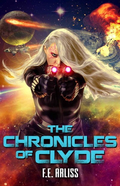 The Chronicles Of Clyde Unafiliated F E Arliss