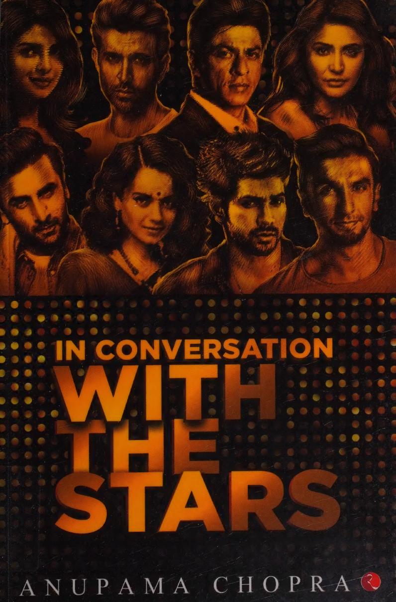 In Conversation With The Stars Chopra Anupama Author