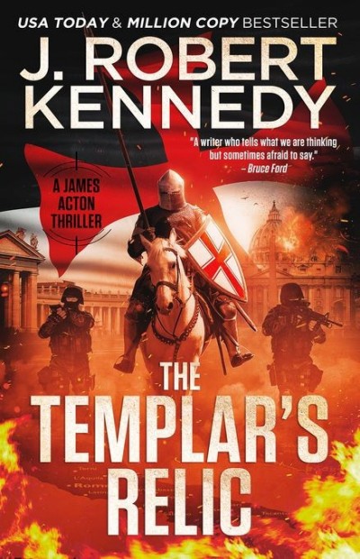 The Templars Relic J Robert Kennedy