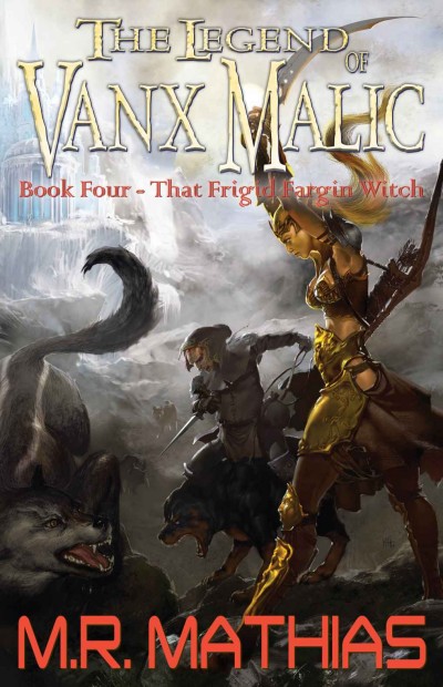 That Frigid Fargin Witch M R Mathias
