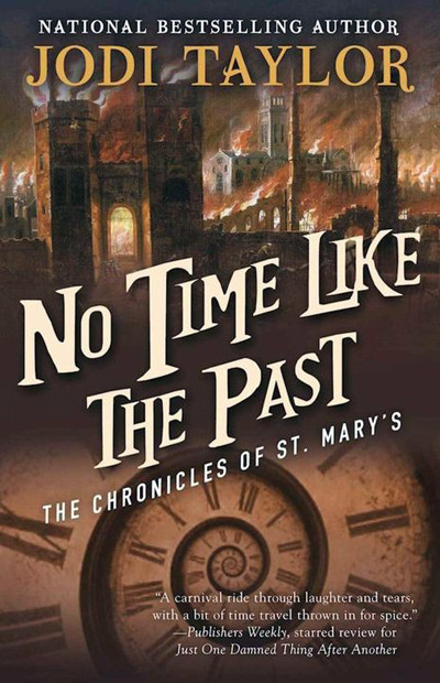 No Time Like The Past Jodi Taylor