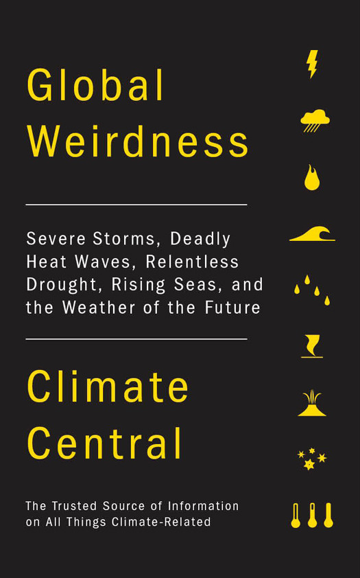 Global Weirdness Climate Central