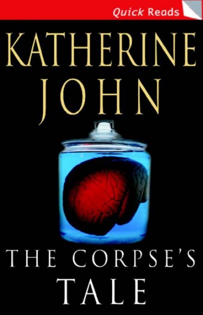 The Corpses Tale Katherine John