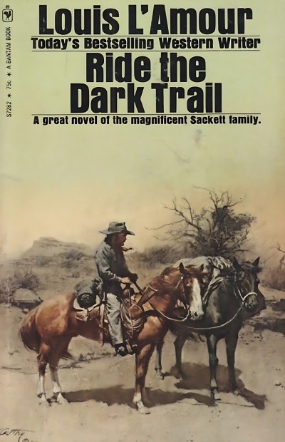 Ride The Dark Trail Louis Lamour