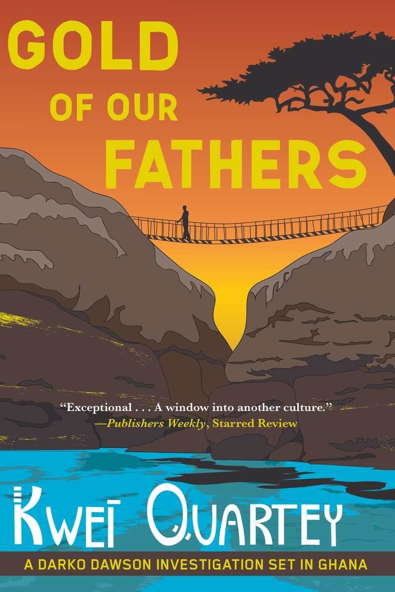 Darko Dawson 04 Gold Of Our Fathers Kwei Quartey