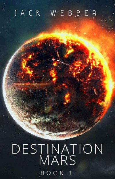 Destination Mars 1 Jack Webber