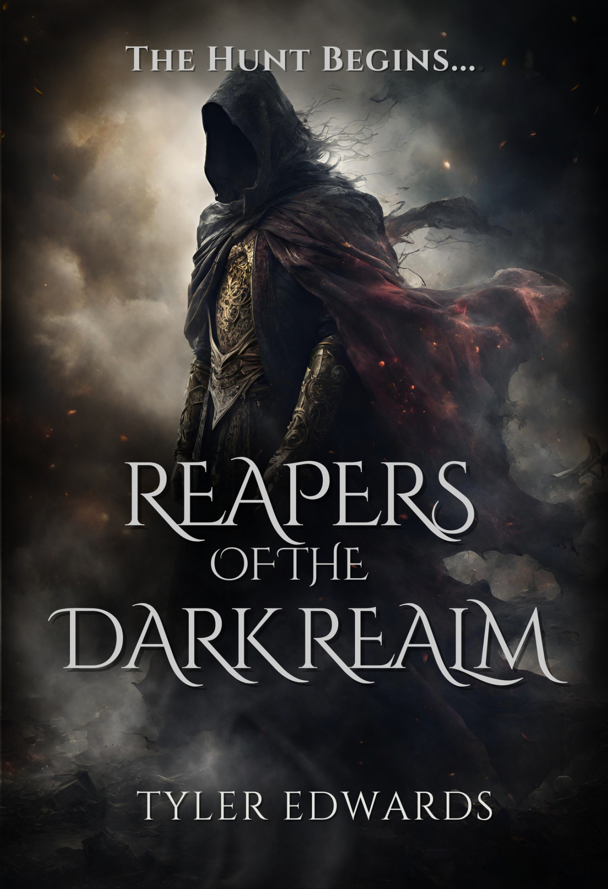 Reapers Of The Dark Realm The Hunt Begins Edwards Tyler