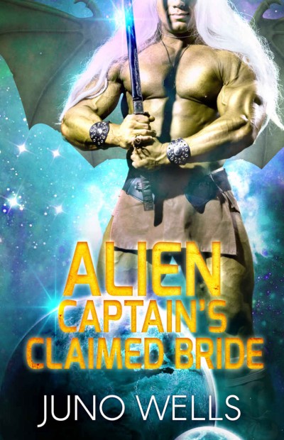 Alien Captains Claimed Bride Juno Wells
