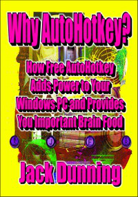Why Autohotkey Jack Dunning
