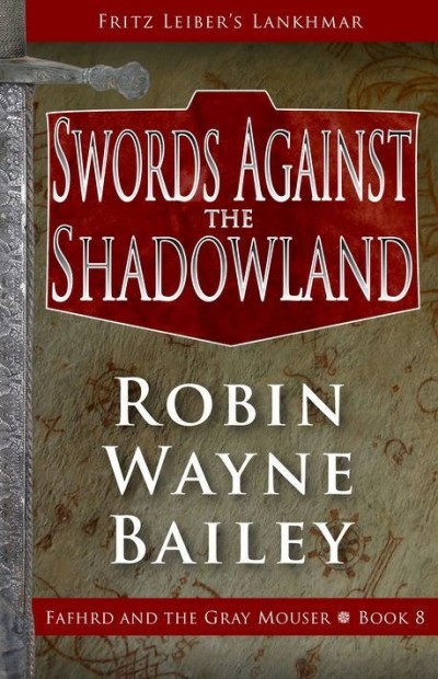 Swords Against The Shadowland Fritz Leiber
