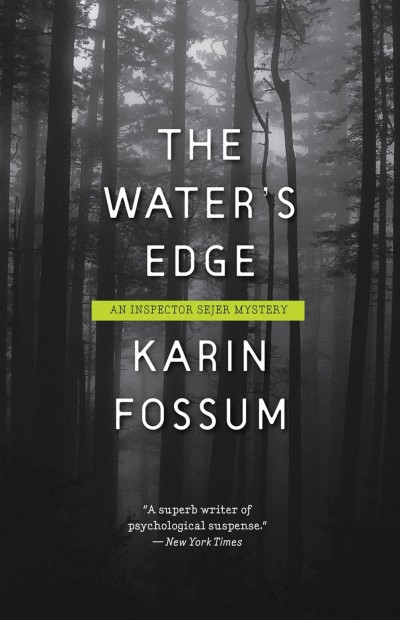 The Waters Edge Karin Fossum