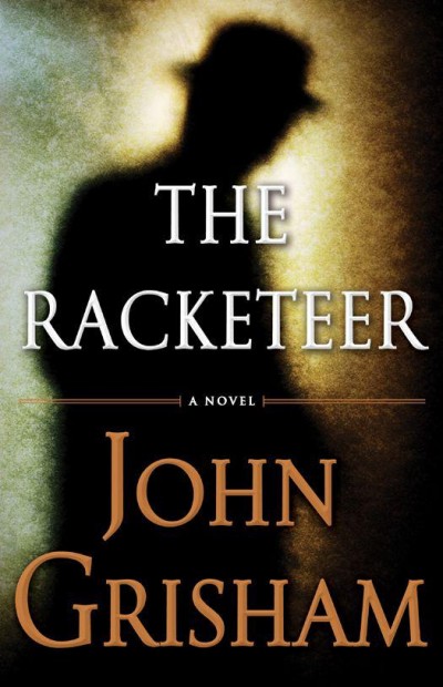 The Racketeer John Grisham
