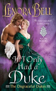 If I Only Had A Duke Lenora Bell