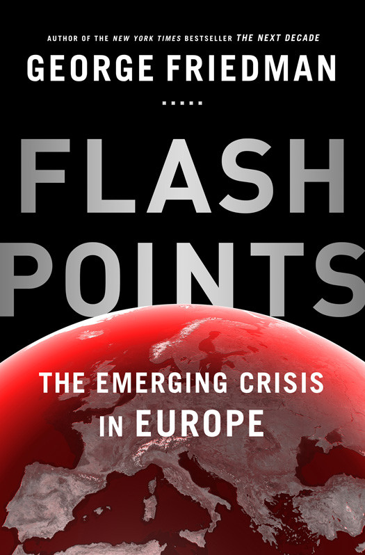 Flashpoints George Friedman