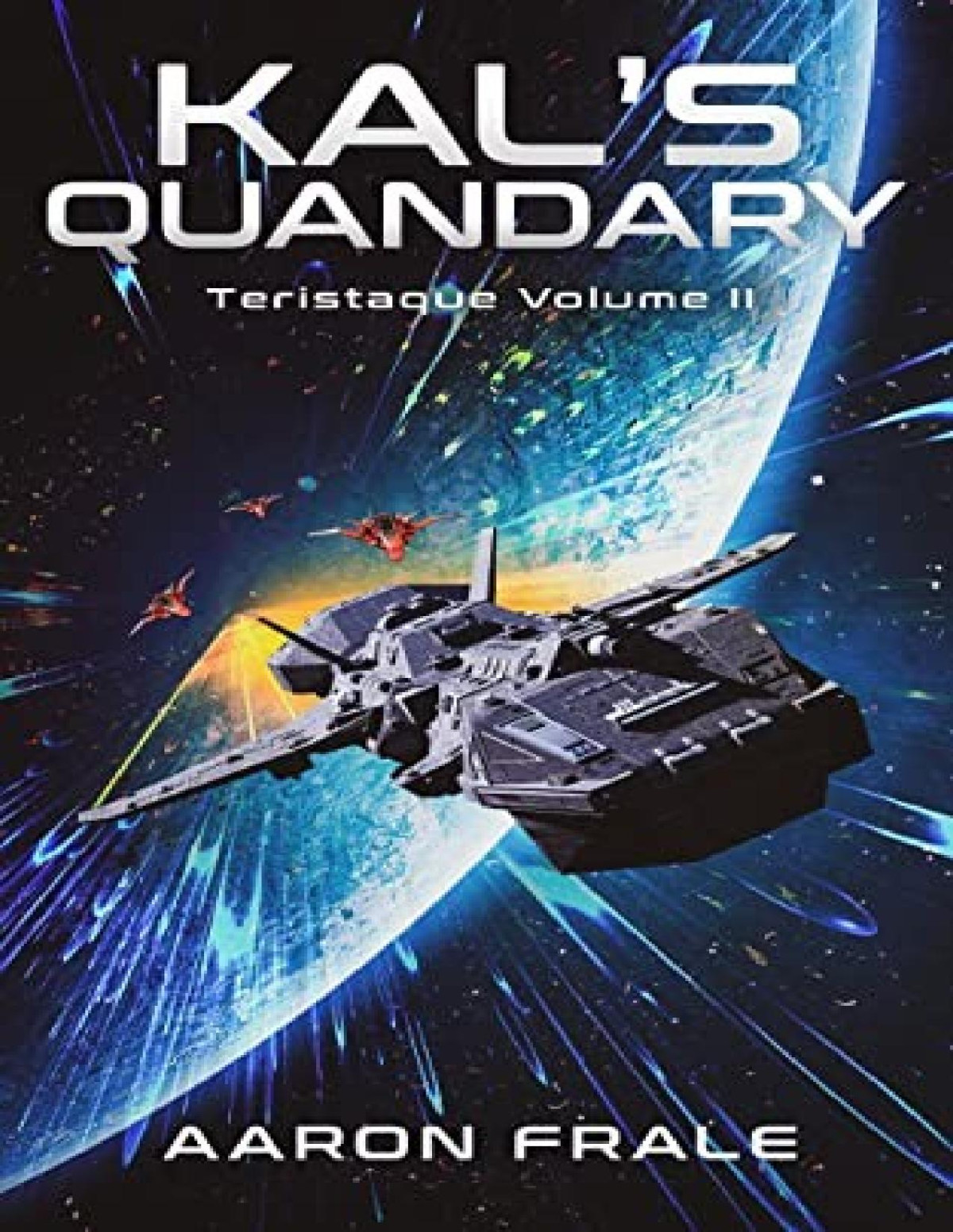 Teristaque 2 Kals Quandary Aaron Frale