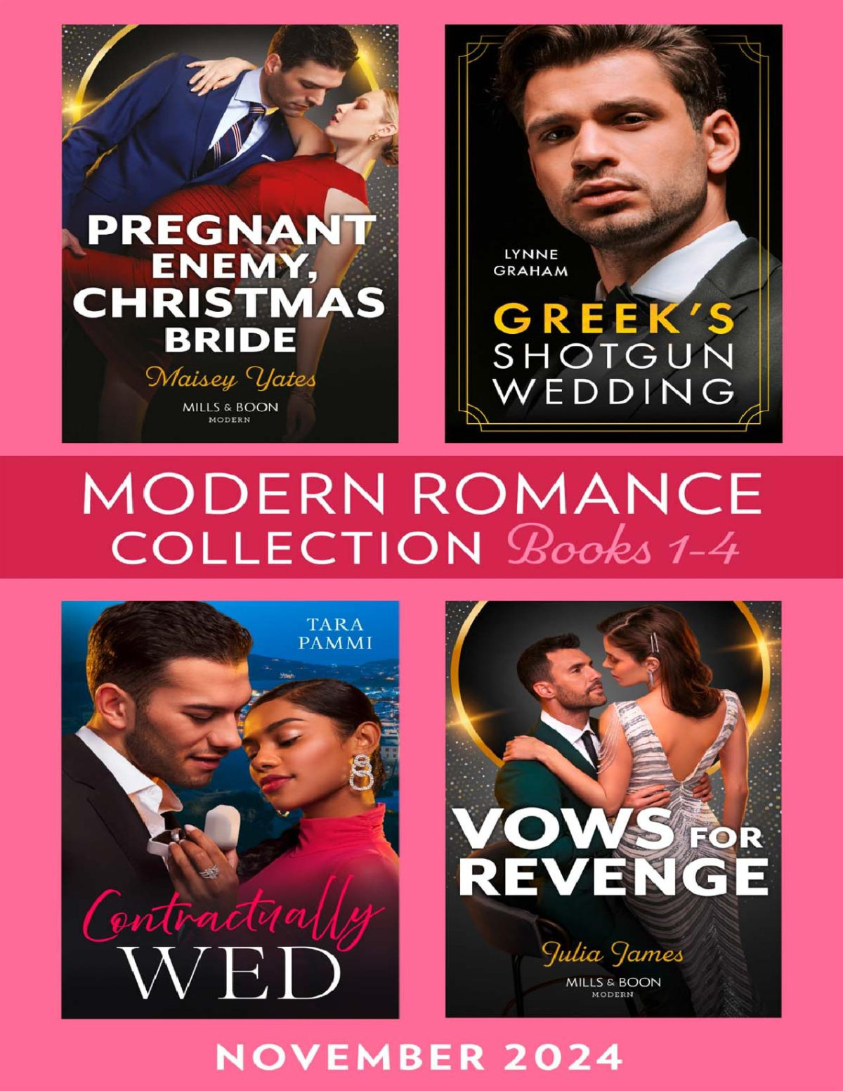Modern Romance November 2024 Books 14 Greeks Shotgun Wedding The Diamandis Heirs Pregnant Enemy Christmas Bride Contractually Wed Vows Of Revenge Lynne Graham Maisey Yates Tara Pammi Julia James