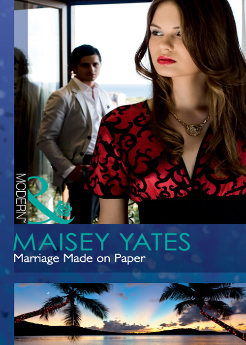 21st Century Bosses 1 Marriage Made On Paper Maisey Yates