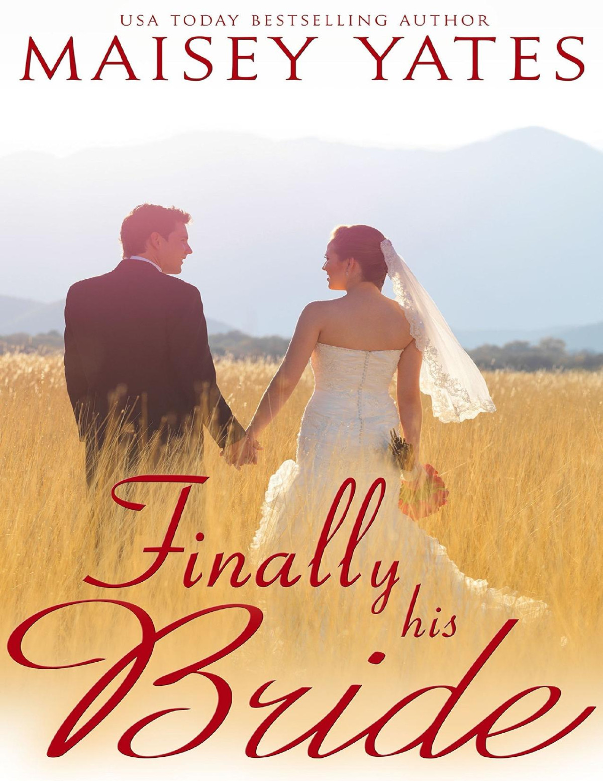 Finally His Bride Montana Born Brides Series Book 4 Maisey Yates