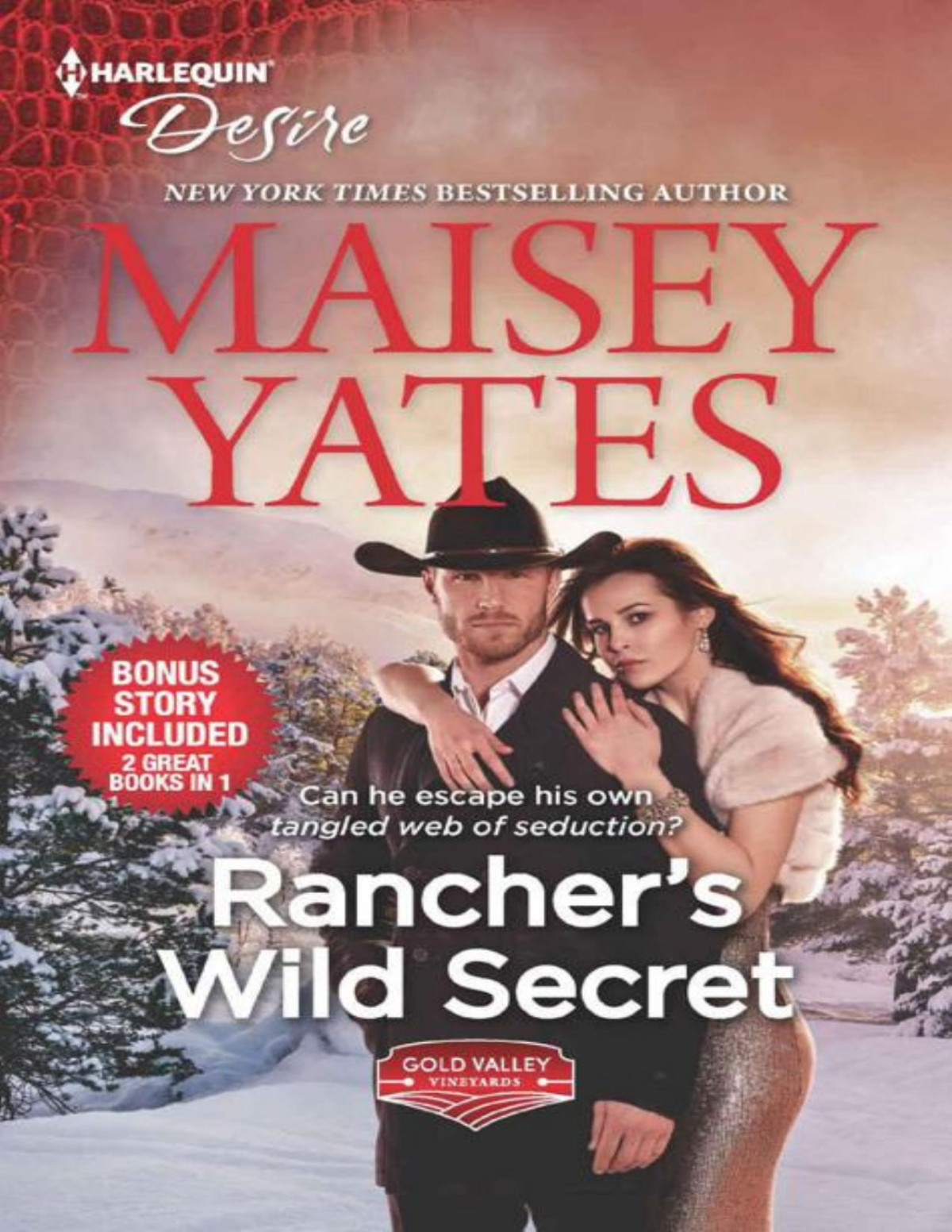 Gold Valley Vineyards Ranchers Wild Secret And Hold Me Cowboy Maisey Yates