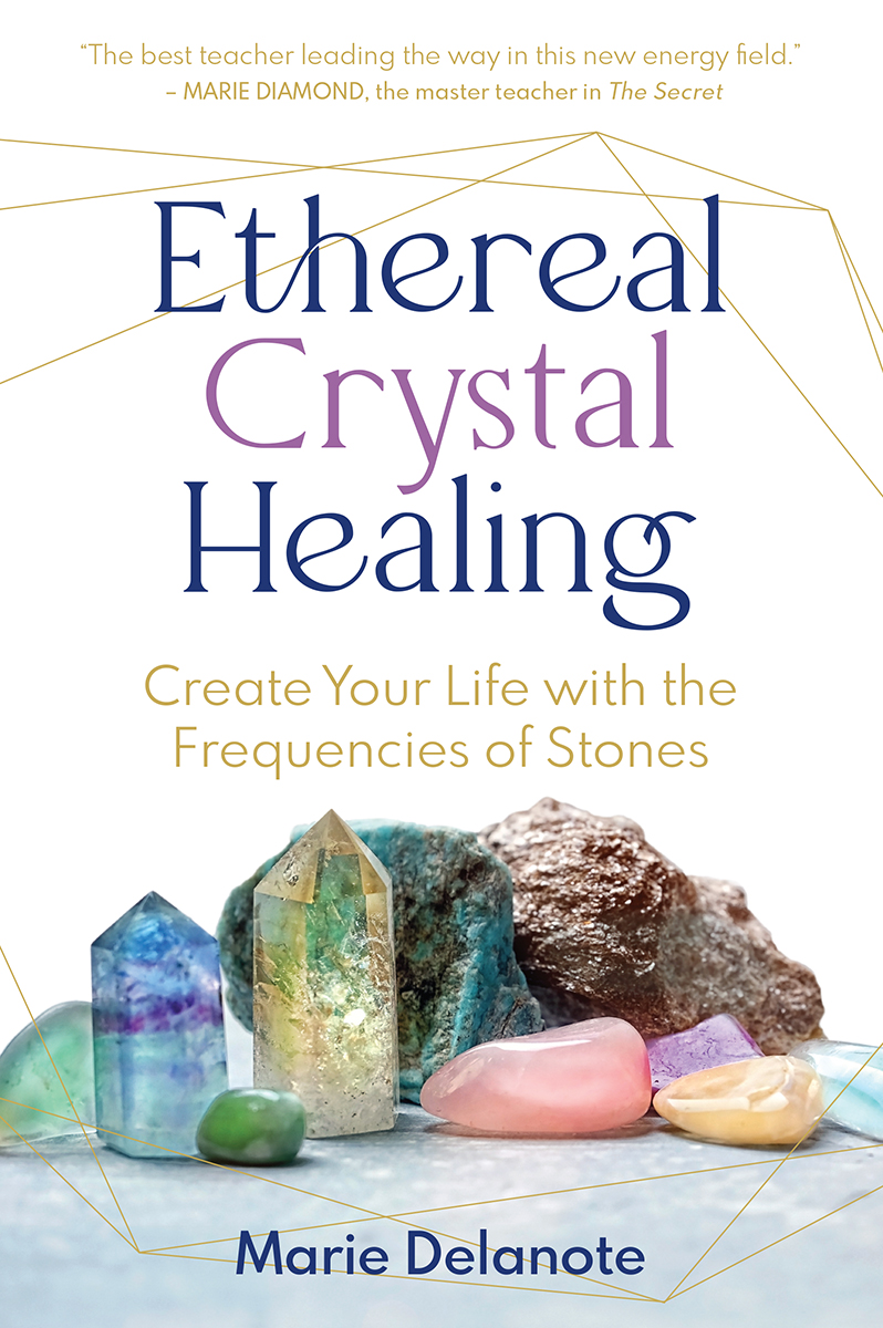 Ethereal Crystal Healing Marie Delanote