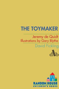 The Toymaker Jeremy De Quidt