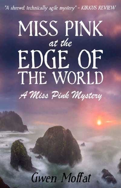 Miss Pink At The Edge Of The World Gwen Moffat