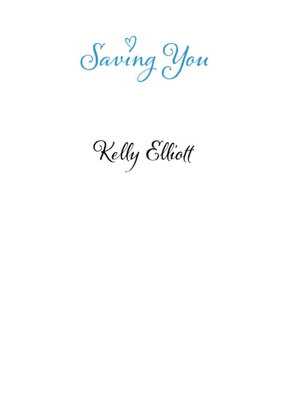 Saving You Kelly Elliott