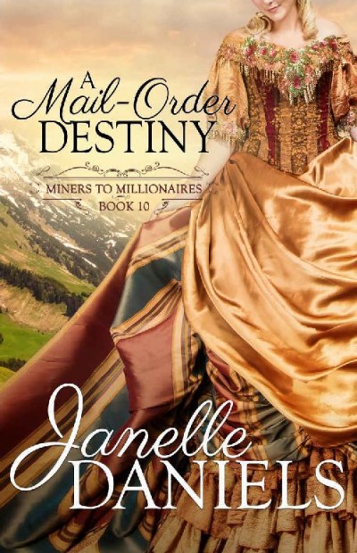 A Mailorder Destiny Janelle Daniels
