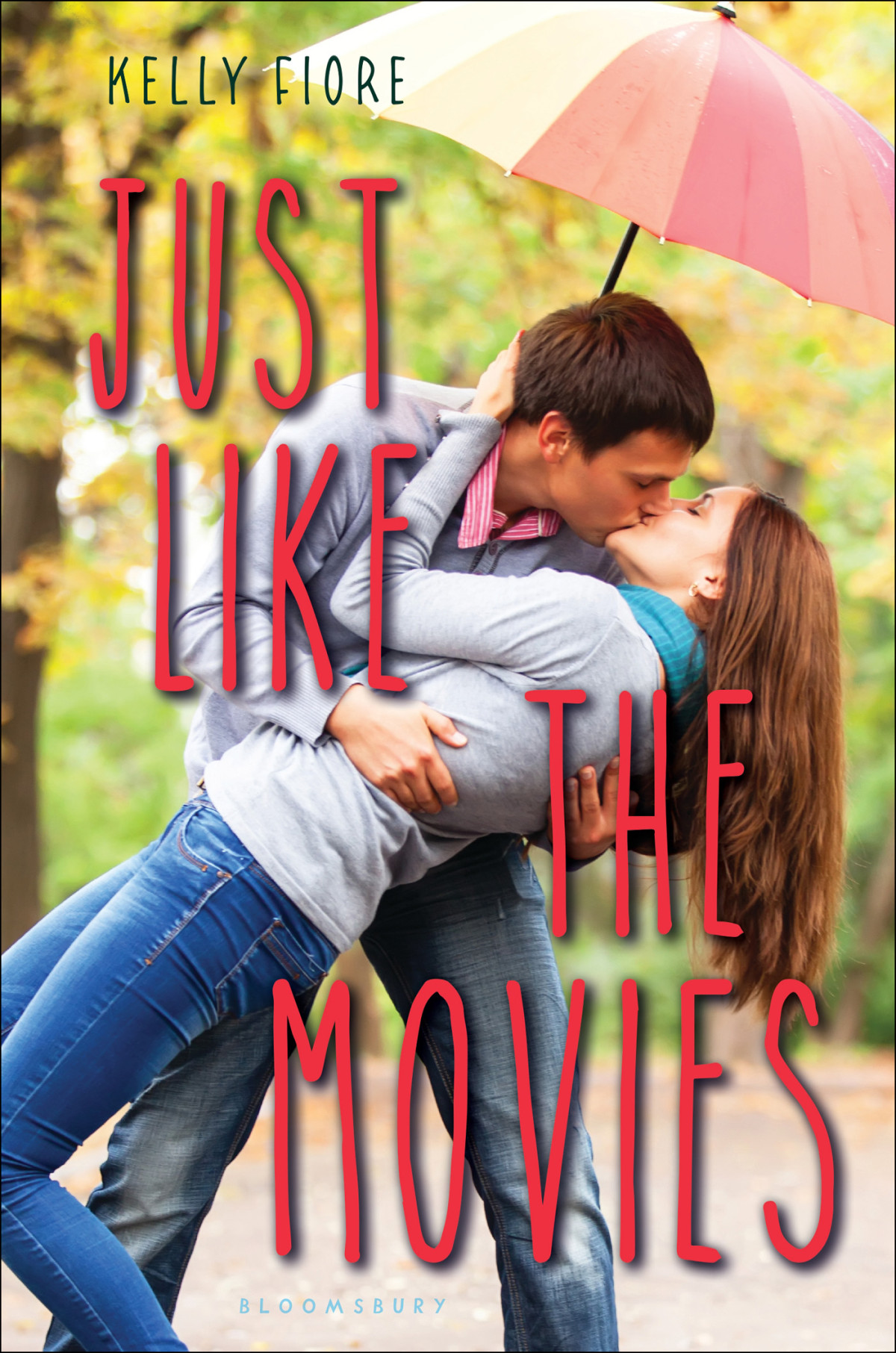 Just Like The Movies Kelly Fiore
