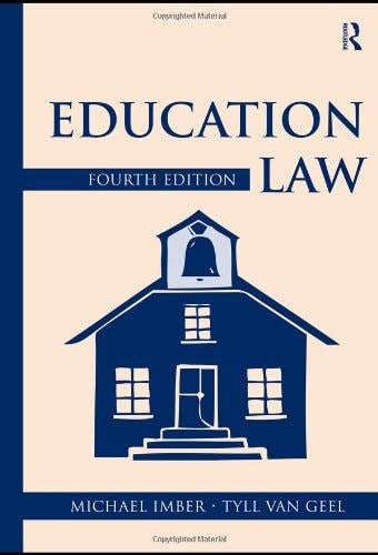 Education Law Fourth Edition 2010th Edition Michael Imber Tyll Van Geel