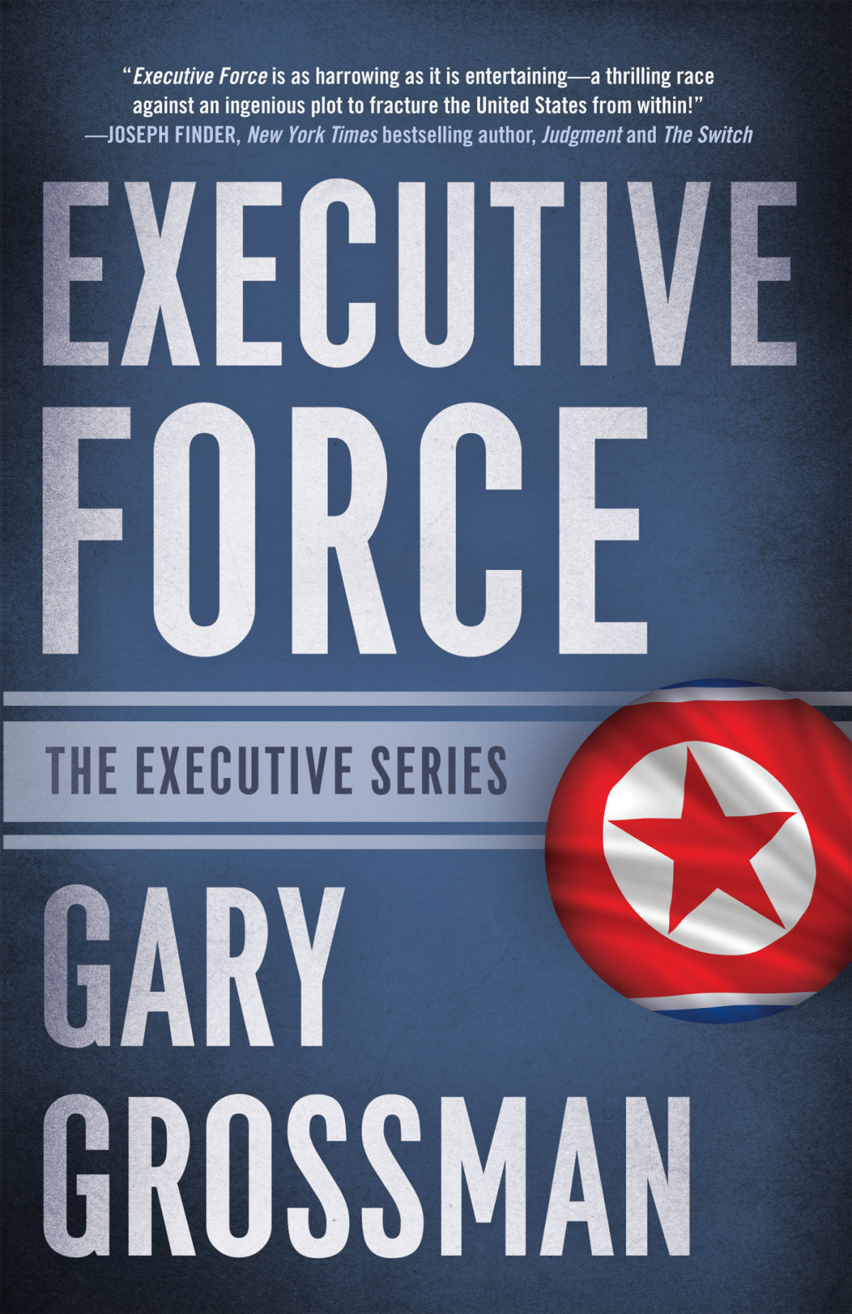 Executive Force Gary Grossman